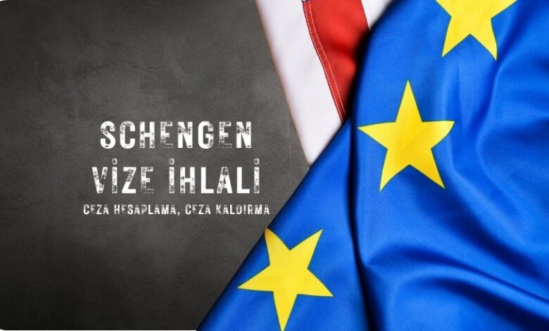 Schengen Vize İhlali